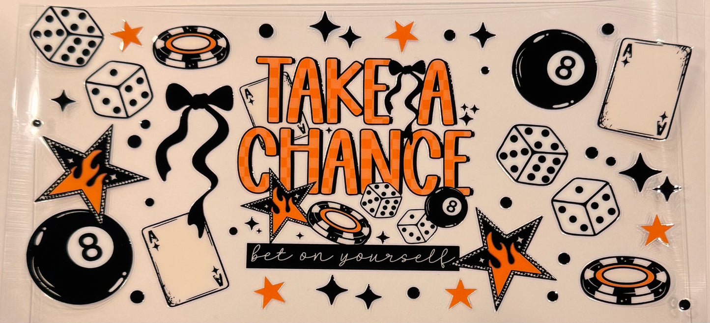 Take a chance