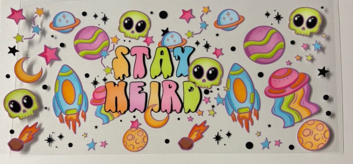 Stay weird