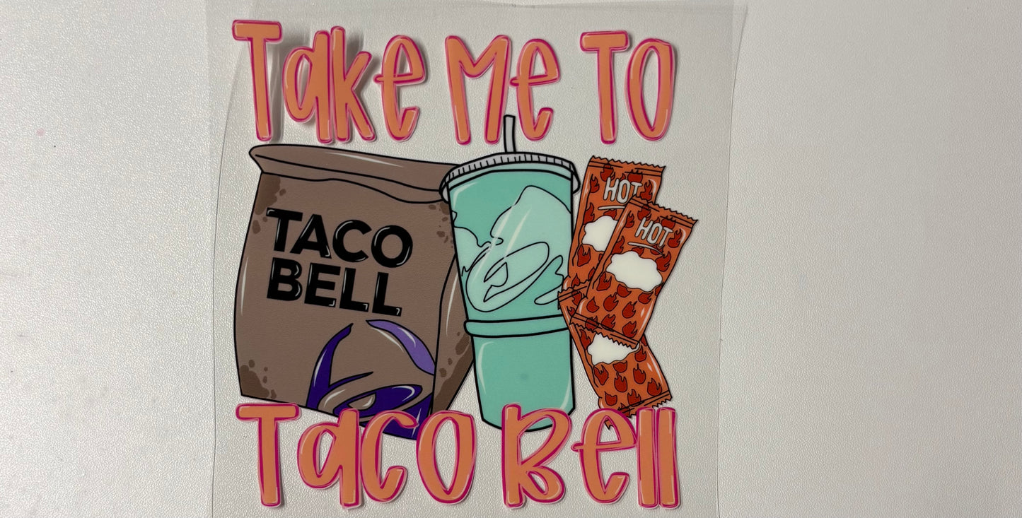 4in take me to tbell (small)
