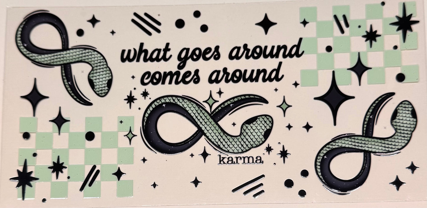 Goes around comes around