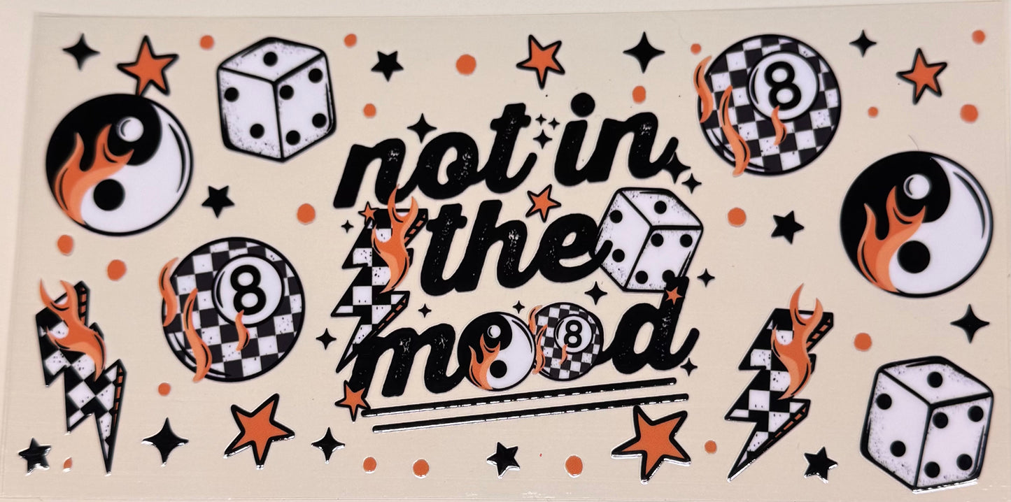 Not in the mood