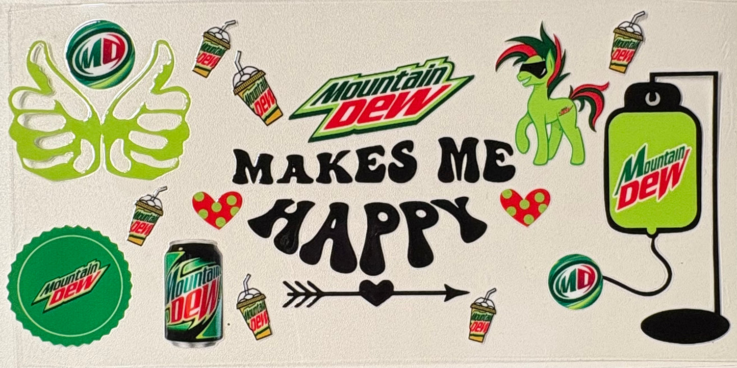 Mtn dew makes me happy