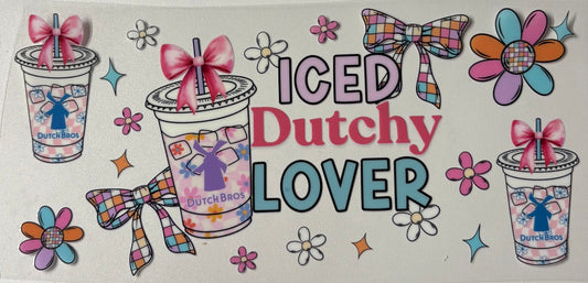 Iced Dutchy lover