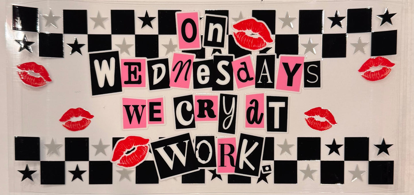 Wednesday we cry