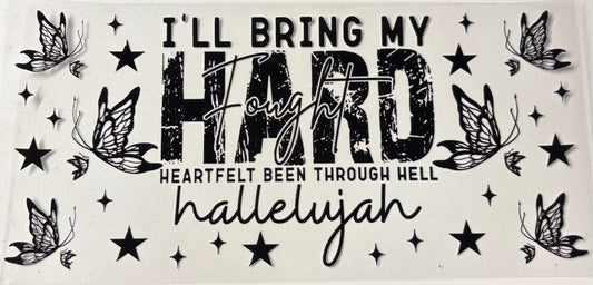 Been through hell