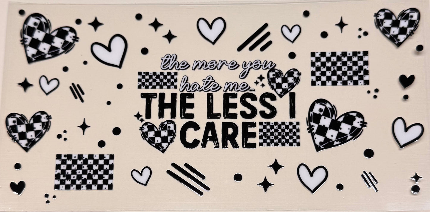 The less I care