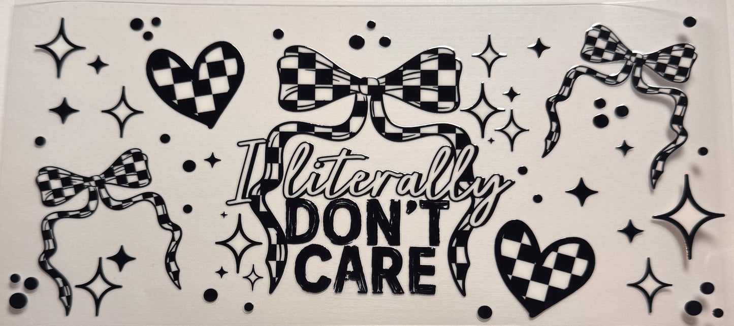 Literally don’t care 2