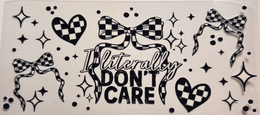 Literally don’t care 2